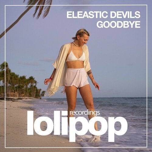 Elastic Devils-Goodbye
