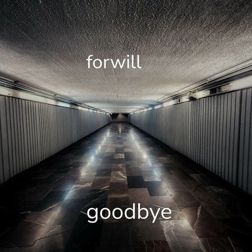Forwill, Yasbeat-Goodbye