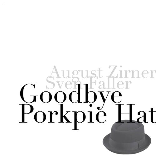 Goodbye Pork Pie Hat (Single Version)