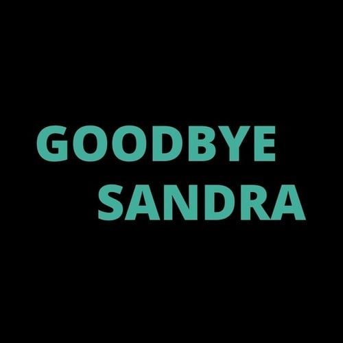 Kali Briis-Goodbye Sandra (From the Film 'Sandra Saab Tööd')