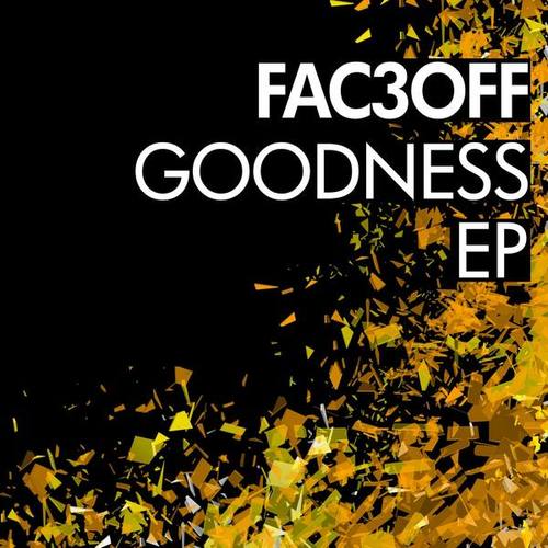 FAC3OFF-Goodness