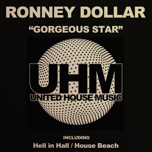 Ronney Dollar-Gorgeous Star