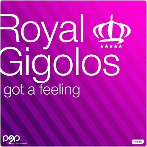 Royal DJs, Peacekeeper, Ronny , Mash, Global Groove-Got a Feeling