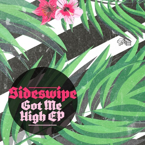 Sideswipe-Got Me High EP