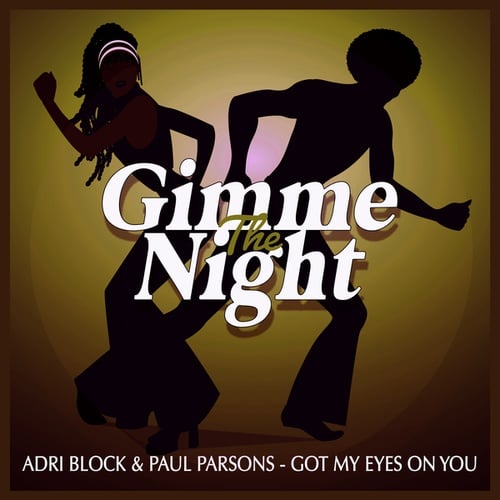 Adri Block, Paul Parsons-Got My Eyes on You