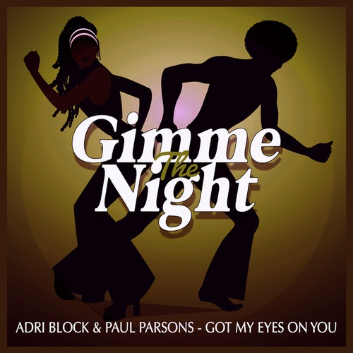 Adri Block, Paul Parsons-Got My Eyes on You