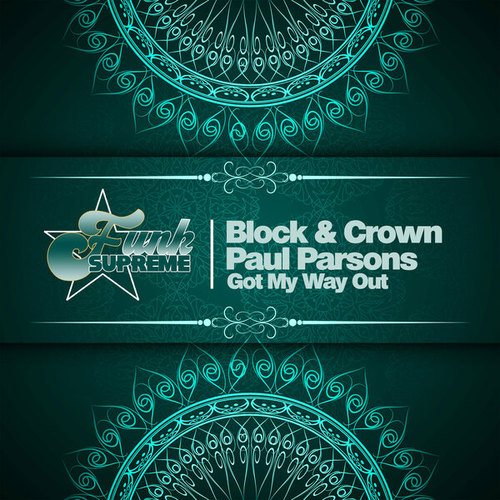 Block & Crown, Paul Parsons-Got My Way Out
