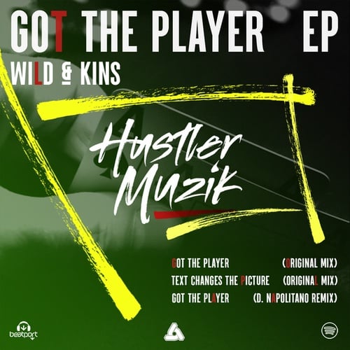 Wild & Kins, D. Napolitano-Got The Player EP