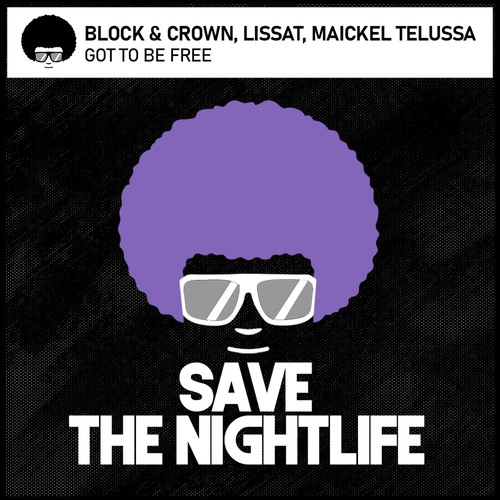 Block & Crown, Lissat, Maickel Telussa-Got to Be Free