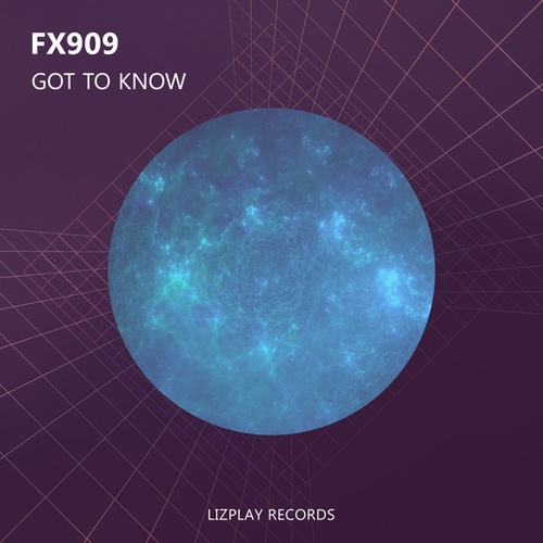 FX909-Got To Know