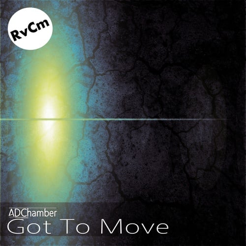 ADChamber-Got To Move