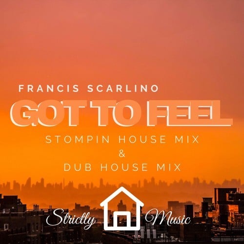 Francis Scarlino-Got You Feel