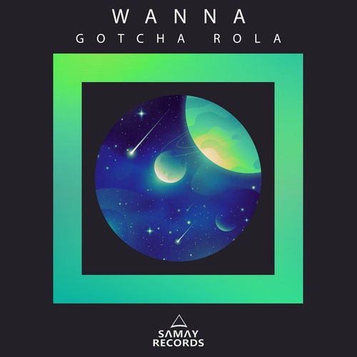 Wanna-Gotcha Rola