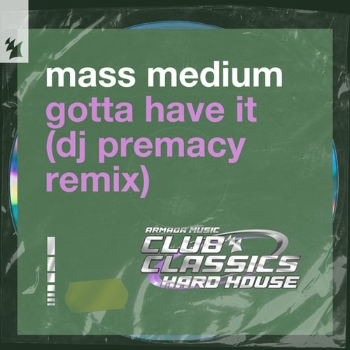 Mass Medium, DJ Premacy-Gotta Have It