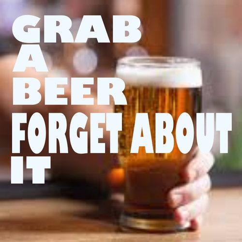 Various Artists-Grab A Beer, Forget About It