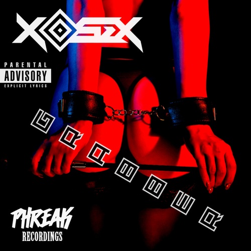 Xosex, La Pelona-Grabber (feat. La Pelona) (feat. La Pelona)