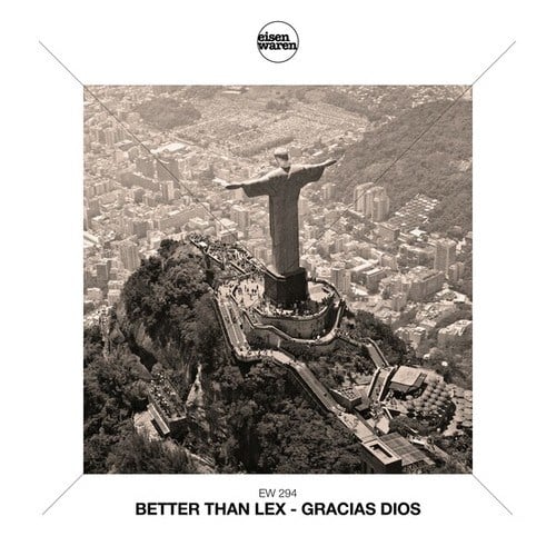 Better Than Lex-Gracias Dios (Extended Mix)