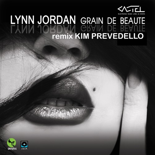 Lynn Jordan-Grain de beauté (Kim Prevedello Remix)