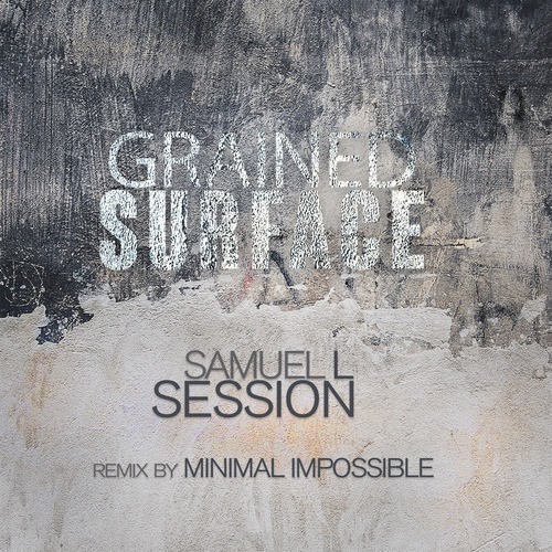 Samuel L Session, Contrasilencio-Grained Surface