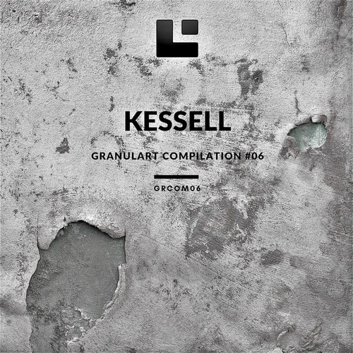 Kessell-Granulart Compilation #06
