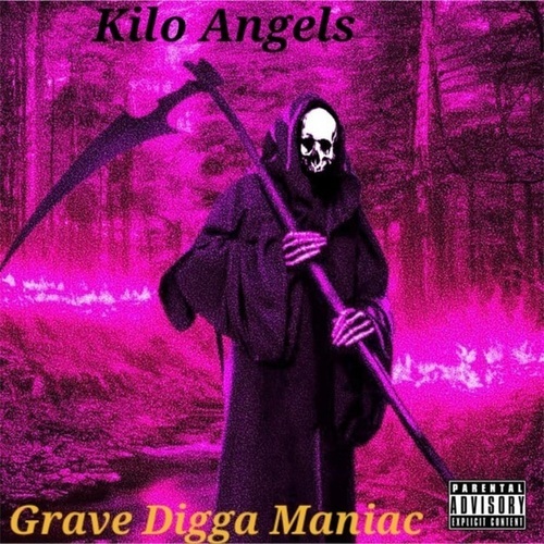 Kilo Angels-Grave Digga Maniac