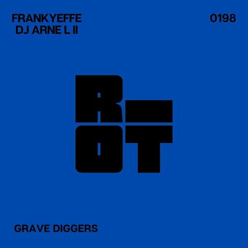 DJ ARNE L II, Frankyeffe-Grave Diggers