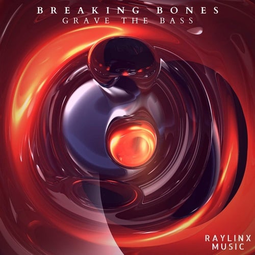 Breaking Bones-Grave The Bass
