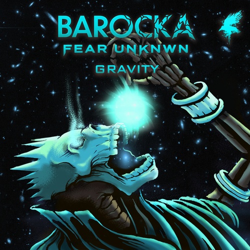 Barocka, FEAR UNKNWN-Gravity