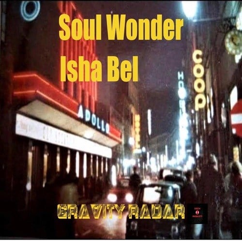 Soul Wonder, Isha Bel, Niccolo' Gallio-Gravity Radar