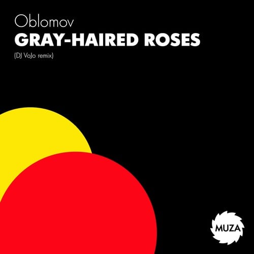 Oblomov, DJ VoJo-Gray-Haired Roses (DJ Vojo Remix)