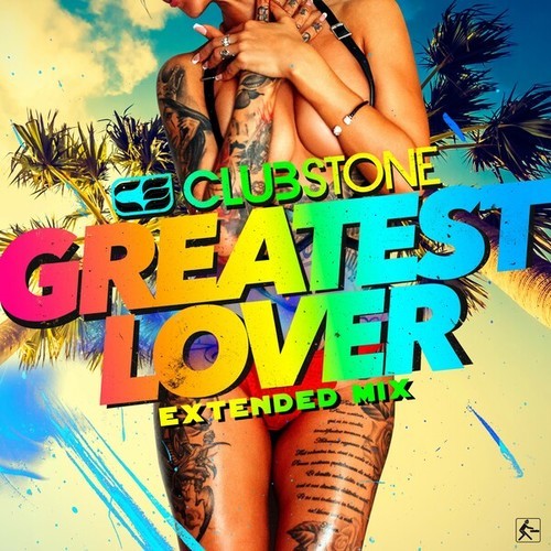 Clubstone-Greatest Lover (Extended Mix)