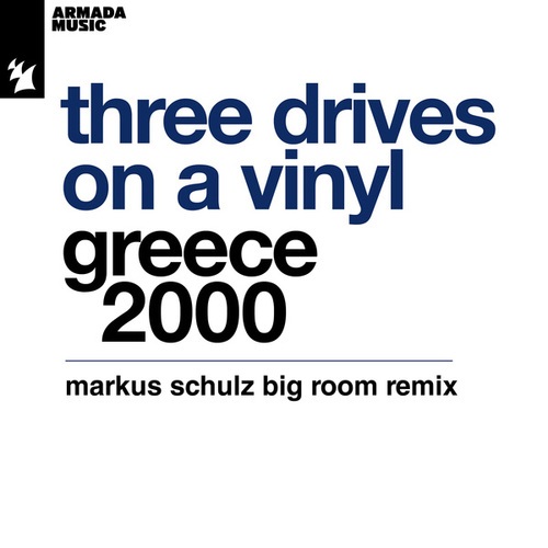 Three Drives On A Vinyl, Markus Schulz-Greece 2000