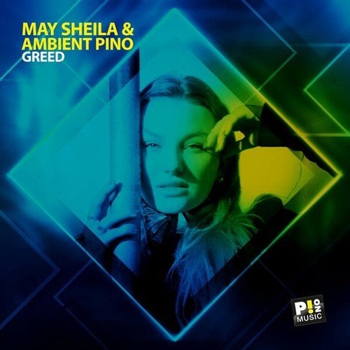 May Sheila, Ambient Pino-Greed