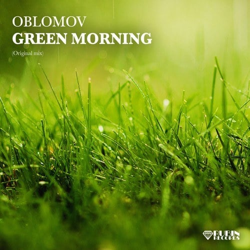 Oblomov-Green Morning