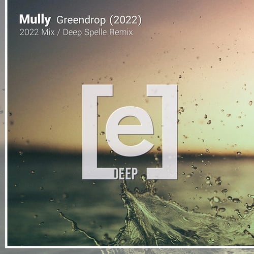 Mully, Deep Spelle-Greendrop