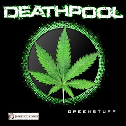 Deathpool, CrazyE-Greenstuff