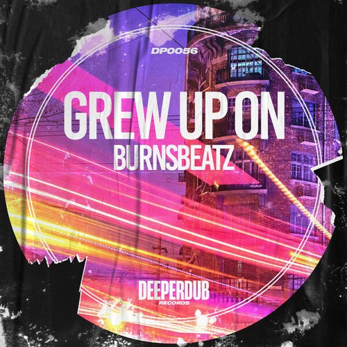 Burnsbeatz-Grew Up On