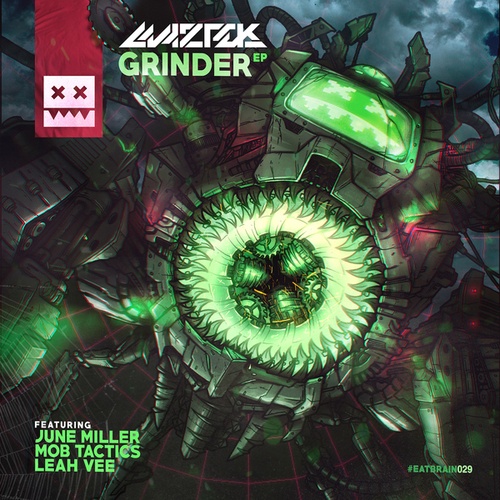 Maztek, June Miller, Leah Vee, Mob Tactics-Grinder EP