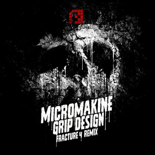 Micromakine, Fracture 4-Grip Design (Fracture 4's Seeds Of Doubt Remix)