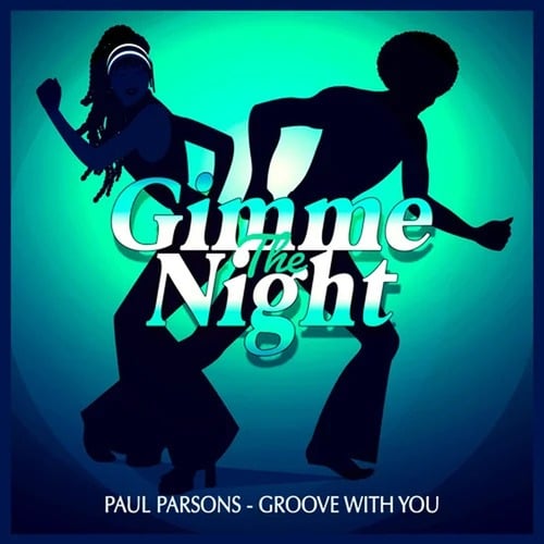 Paul Parsons-Groove with You (Club Mix)