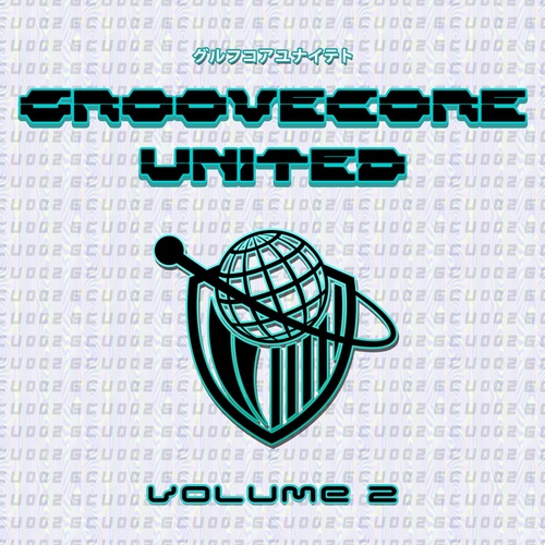 B2, CULT, RPM, Caniche, Aesztetik, Contakt, Dylan Fogarty-Groovecore United Vol. 2