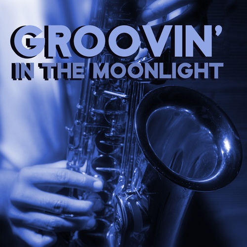 Groovin' in the Moonlight