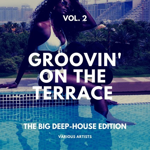 Various Artists-Groovin' on the Terrace (The Big Deep-House Edition), Vol. 2