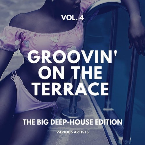 Various Artists-Groovin' on the Terrace (The Big Deep-House Edition), Vol. 4