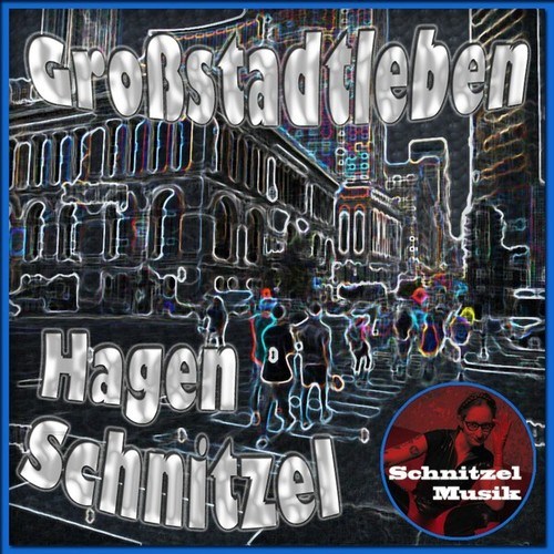 Hagen Schnitzel-Großstadtleben (Sm08)