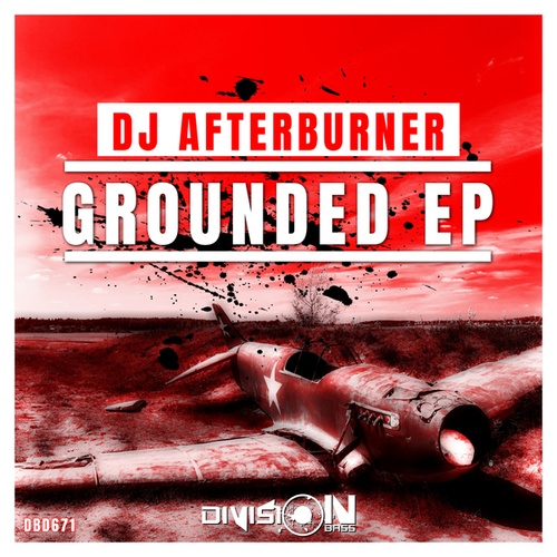 Dj Afterburner-Grounded EP