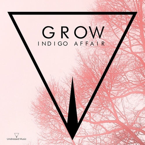 Indigo Affair-Grow