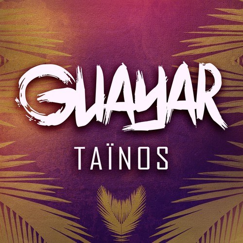 Taïnos-Guayar