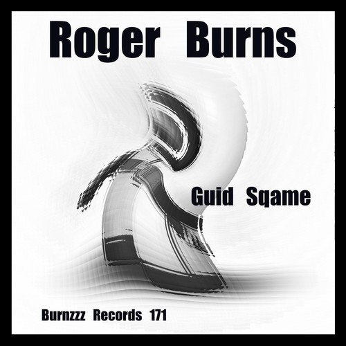 Roger Burns-Guid Sqame