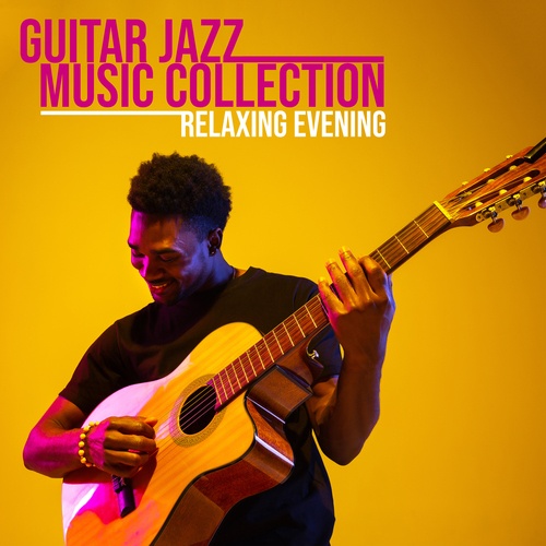 Guitar Jazz Music Collection. Relaxing Evening with Funk Jazz Beats